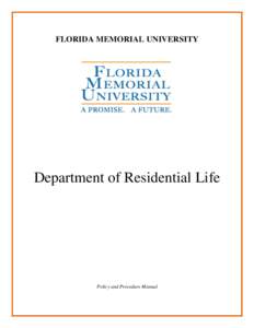 FLORIDA MEMORIAL UNIVERSITY  Department of Residential Life Policy and Procedure Manual