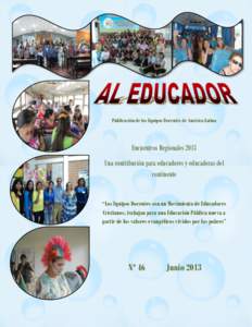 Publicación de los Equipos Docentes de América Latina  Encuentros Regionales 2013 Una contribución para educadores y educadoras del continente