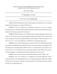 COUNTY COUNCIL OF BALTIMORE COUNTY, MARYLAND Legislative Session 2014, Legislative Day No. 8 Resolution No[removed]Mr. David Marks, Councilman