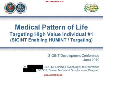 TOP SECRET//COMINT//REL  (U) Outline • (U) Project Description • (U) Definition of Medical Pattern of Life(PoL) • (S//SI//REL) Advantages of Medical Intel over