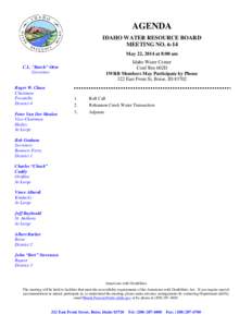 AGENDA IDAHO WATER RESOURCE BOARD MEETING NO[removed]May 22, 2014 at 8:00 am Idaho Water Center Conf Rm 602D