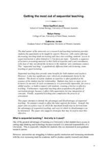 Getting the most out of sequential teaching. ~~~~~~~~~~ Helen Spafford Jacob School of Animal Biology, University of Western Australia Robyn Honey College of Law, University of Notre Dame, Australia