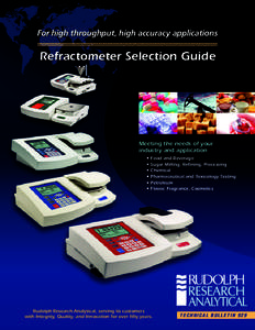 For high throughput, high accuracy applications  Refractometer Selection Guide Meeting the needs of your industry and application