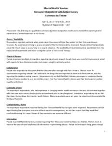 Mental Health Services Consumer Outpatient Satisfaction Survey Summary by Theme April 1, 2013 – March 31, 2014 Number of Respondents = 187 Please note: The following is a qualitative summary of patient satisfaction res