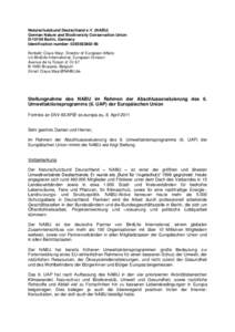 Naturschutzbund Deutschland e.V. (NABU) German Nature and Biodiversity Conservation Union D[removed]Berlin, Germany Identification number: [removed]Kontakt: Claus Mayr, Director of European Affairs c/o BirdLife Intern