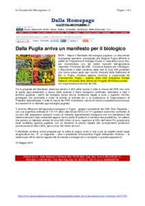 La Gazzetta del Mezzogiorno .it  Pagina 1 di 1 Dalla Puglia arriva un manifesto per il biologico BARI – Nasce il Manifesto del biologico pugliese: un documento