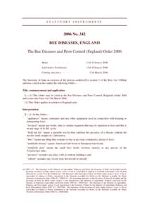 STATUTORY INSTRUMENTS[removed]No. 342 BEE DISEASES, ENGLAND The Bee Diseases and Pests Control (England) Order 2006 Made
