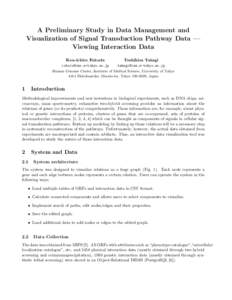 A Preliminary Study in Data Management and Visualization of Signal Transduction Pathway Data — Viewing Interaction Data Ken-ichiro Fukuda  Toshihisa Takagi