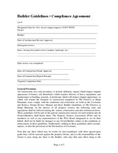 Builder Guidelines • Compliance Agreement Lot # _________________________________________________________________________ Designated Gate for ALL Access (ingress/egress): EAST WEST Owner: ______________________________