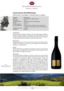 Leonia Pomino Brut Millesimato Pomino DOC, Frescobaldi – Castello Pomino, Toskana Kategorie: Rebsorte: Geschmack: Kurzbeschreibung: