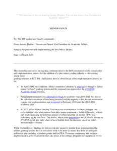 ***This message is sent on behalf of Jeremy Haefner, Provost and Senior Vice President for Academic Affairs*** MEMORANDUM  To: The RIT student and faculty community