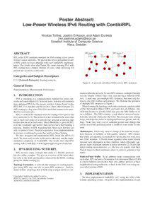 Poster Abstract: Low-Power Wireless IPv6 Routing with ContikiRPL Nicolas Tsiftes, Joakim Eriksson, and Adam Dunkels