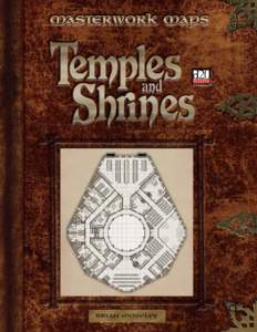 a wide flight of stairs ascending to the main worship hall on the second floor. Two marble statues of Tayne flank the stairs, and shields, long swords, and tapestries decorate the walls. 003 – 005: Defense towers. The