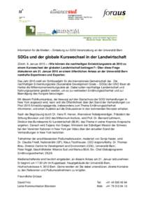 Information für die Medien – Einladung zur SDG-Veranstaltung an der Universität Bern  SDGs und der globale Kurswechsel in der Landwirtschaft Zürich, 8. Januar 2015 – «Wie können die nachhaltigen Entwicklungsziel