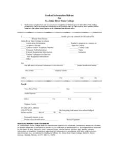 Student Information Release For St. Johns River State College 1.  Student must complete form and have notarized. Completion of this form gives St. Johns River State College