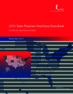 2011 State Physician Workforce Data Book Center for Workforce Studies November[removed]Association of