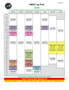 NBRC Lap Pool June Pool schedule is subject to change. Please check the bottom of the page for anticipated changes.