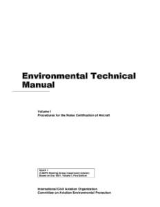 Environmental Technical Manual ________________________________ Volume I Procedures for the Noise Certification of Aircraft