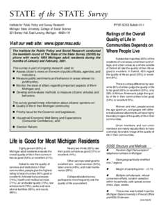 STATE of the STATE Survey Institute for Public Policy and Survey Research Michigan State University, College of Social Science 321 Berkey Hall, East Lansing, Michigan[removed]Visit our web site: www.ippsr.msu.edu