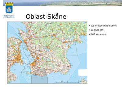MUNICIPALITY OF TRELLEBORG Oblast Skåne •1,1 miljon inhabitants