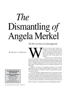The Dismantling of Angela Merkel The blow-by-blow of what happened.  By Klaus C. Engelen