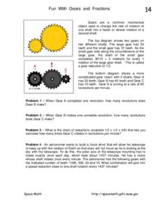 Fun With Gears and Fractions  14 Gears are a common mechanical object used to change the rate of rotation of