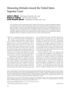 Measuring Attitudes toward the United States Supreme Court James L. Gibson Washington University in St. Louis Gregory A. Caldeira The Ohio State University Lester Kenyatta Spence Washington University in St. Louis It is 