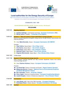 EUROPEAN COMMISSION DIRECTORATE-GENERAL FOR ENERGY Local authorities for the Energy Security of Europe High Level Conference of the European Commission in the context of the Covenant of Mayors Interpretation will be prov