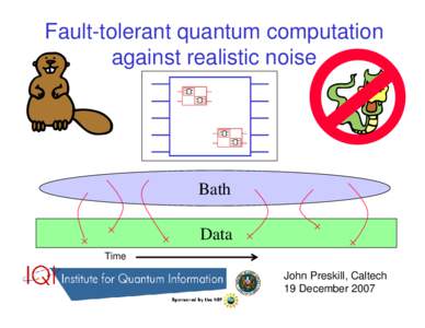 III. Battling decoherence: Quantum error correction and fault-tolerant quantum computation