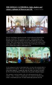 THE ROSEAU CATHEDRAL: light, shadow and colour, a glimpse of Heaven part III. by Bernard Lauwyck When Fr. Sean Doggett, based in Grenada, visited our Roseau Cathedral for the first time, he burst out “This cathedral is