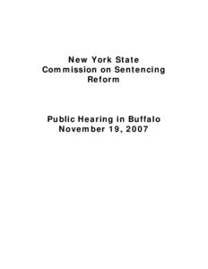 New York State Commission on Sentencing Reform Public Hearing in Buffalo November 19, 2007