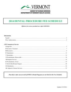 2014 DENTAL PROCEDURE FEE SCHEDULE Effective for services provided on or after[removed]Information Legend................................................................................................................