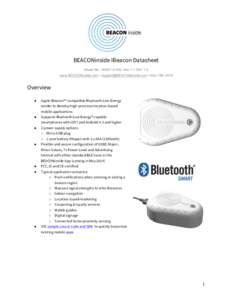 BEACONinside iBeacon Datasheet Model No.: B0001-A HW: Rev 1.1 SW: 1.0 www.BEACONinside.com •  • May 19th 2014 Overview ●