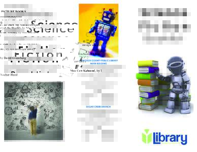 Science Fiction PICTURE BOOKS  Oh No!, (or How My Science Project