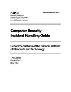 Special Publication[removed]Computer Security Incident Handling Guide Recommendations of the National Institute of Standards and Technology