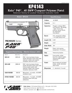 PDFSS-KP4143KP4143 Kahr ® P40 ® , .40 S&W Compact Polymer Pistol External Safety & Loaded Chamber Indicator (LCI)