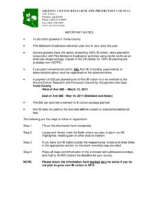 AR I ZO N A CO T TO N R E S EA RCH AN D P RO T EC T IO N C O U NC I L 3721 E Wier Phoenix, AZ[removed]Phone: ([removed]Fax: ([removed]WWW.AZCOTTON.ORG