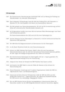 Chronologie 	1867	 Die Schweizerische Naturforschende Gesellschaft SNG ruft zur Rettung der Findlinge als 	 Naturdenkmäler von nationaler Bedeutung auf. 1905	 Nach mühsamen Verhandlungen kauft die SNG den Findling Pier