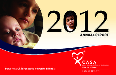 2012 ANNUAL REPORT Powerless Children Need Powerful Friends  March 2013