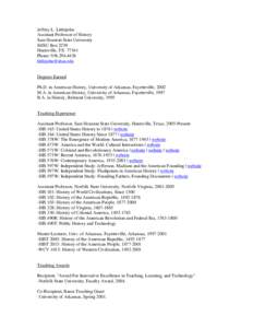 Jeffrey L. Littlejohn Assistant Professor of History Sam Houston State University SHSU Box 2239 Huntsville, TX[removed]Phone: [removed]