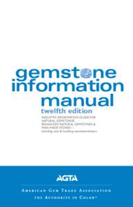 gemst ne information manual twelfth edition INDUSTRY INFORMATION GUIDE FOR NATURAL GEMSTONES,