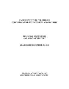 PACIFIC INSTITUTE FOR STUDIES IN DEVELOPMENT, ENVIRONMENT, AND SECURITY FINANCIAL STATEMENTS AND AUDITOR’S REPORT