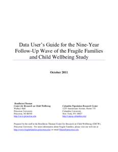 Data User’s Guide for the Nine-Year Follow-Up Wave of the Fragile Families and Child Wellbeing Study October[removed]Bendheim-Thoman