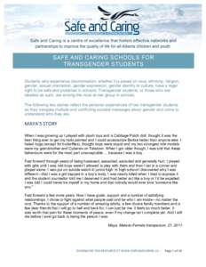 Students who experience discrimination, whether it is based on race, ethnicity, religion, gender, sexual orientation, gender expression, gender identity or culture, have a legal right to be safe and protected in schools.