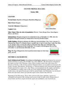 Library of Congress – Federal Research Division  Country Profile: Bulgaria, October 2006
