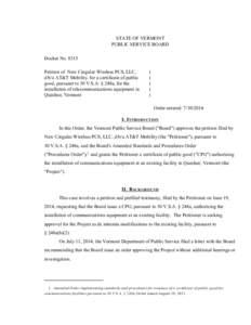 8315 Final Order STATE OF VERMONT PUBLIC SERVICE BOARD Docket No[removed]Petition of New Cingular Wireless PCS, LLC, d/b/a AT&T Mobility, for a certificate of public