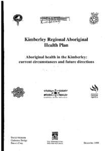 Kimberley Regional Aboriginal Health Plan Aboriginal health in the Kimberley: current circumstances and future directions  ~ ... iI\,~