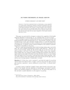 ON WORD REVERSING IN BRAID GROUPS PATRICK DEHORNOY AND BERT WIEST Abstract. It has been conjectured that in a braid group, or more generally in a Garside group, applying any sequence of monotone equivalences and word rev