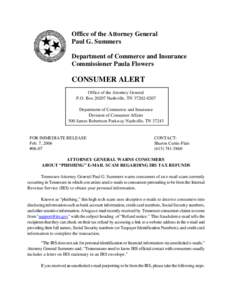 Office of the Attorney General Paul G. Summers Department of Commerce and Insurance Commissioner Paula Flowers  CONSUMER ALERT