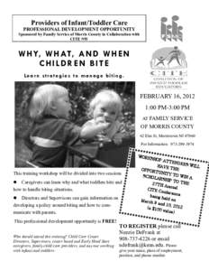 Providers of Infant/Toddler Care PROFESSIONAL DEVELOPMENT OPPORTUNITY Sponsored by Family Service of Morris County in Collaboration with CITE NW  W H Y, W H AT, A N D W H E N